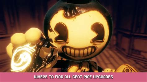 Bendy and The Dark Revival: How to Get the Gent Pipe